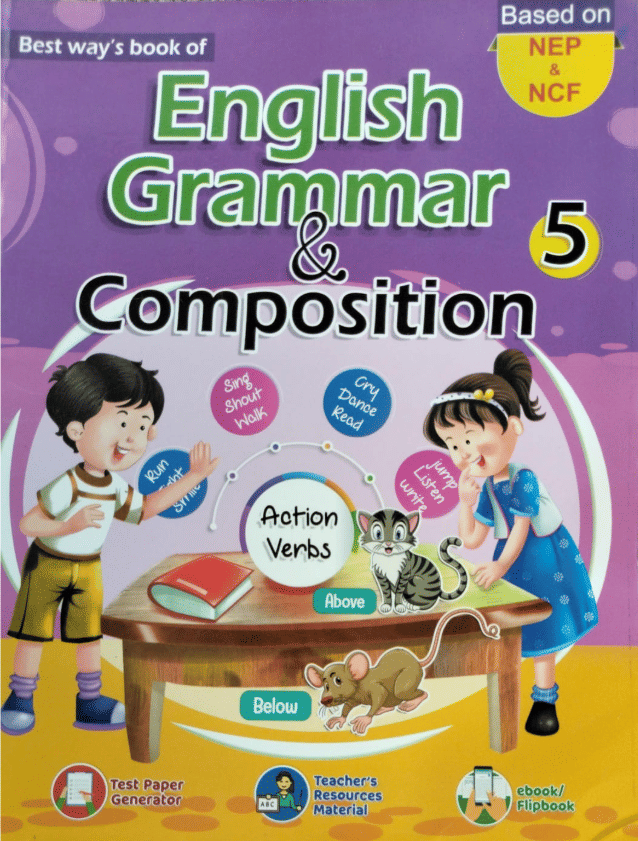ENGLISH GRAMMAR & COMPOSITION CLASS 5 ENGLISH GRAMMAR & COMPOSITION CLASS 5