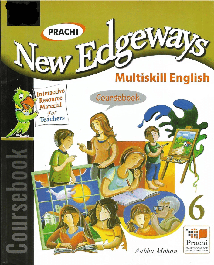 NEW EDGEWAYS MULTISKILL ENGLISH COURSEBOOK CLASS 6 NEW EDGEWAYS MULTISKILL ENGLISH COURSEBOOK CLASS 6