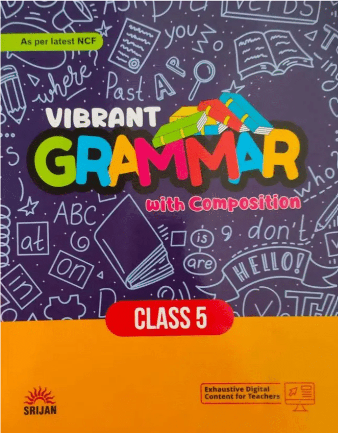 VIBRANT GRAMMAR WITH COMPOSITION CLASS 5 VIBRANT GRAMMAR WITH COMPOSITION CLASS 5