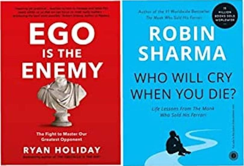     			Ego is the enemy + Who will cry when you will die