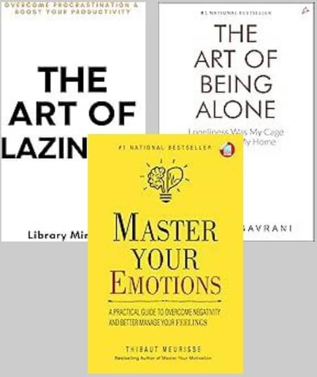The Art Of Being Alone + The Art of Laziness + Master Your Emotions The Art Of Being Alone + The Art of Laziness + Master Your Emotions