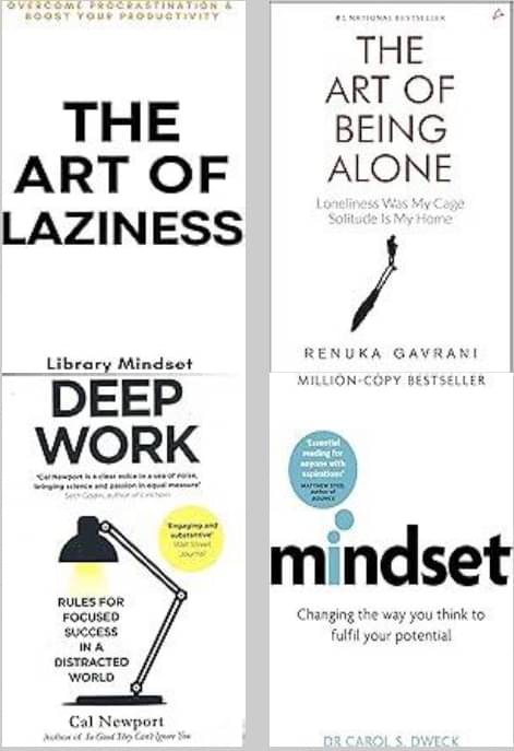 The Art Of Being Alone + The Art of Laziness + Deep Work + Mindset The Art Of Being Alone + The Art of Laziness + Deep Work + Mindset