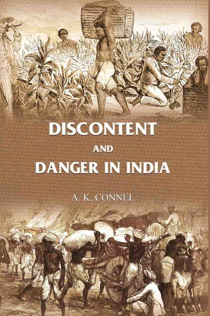     			Discontent and Danger in India