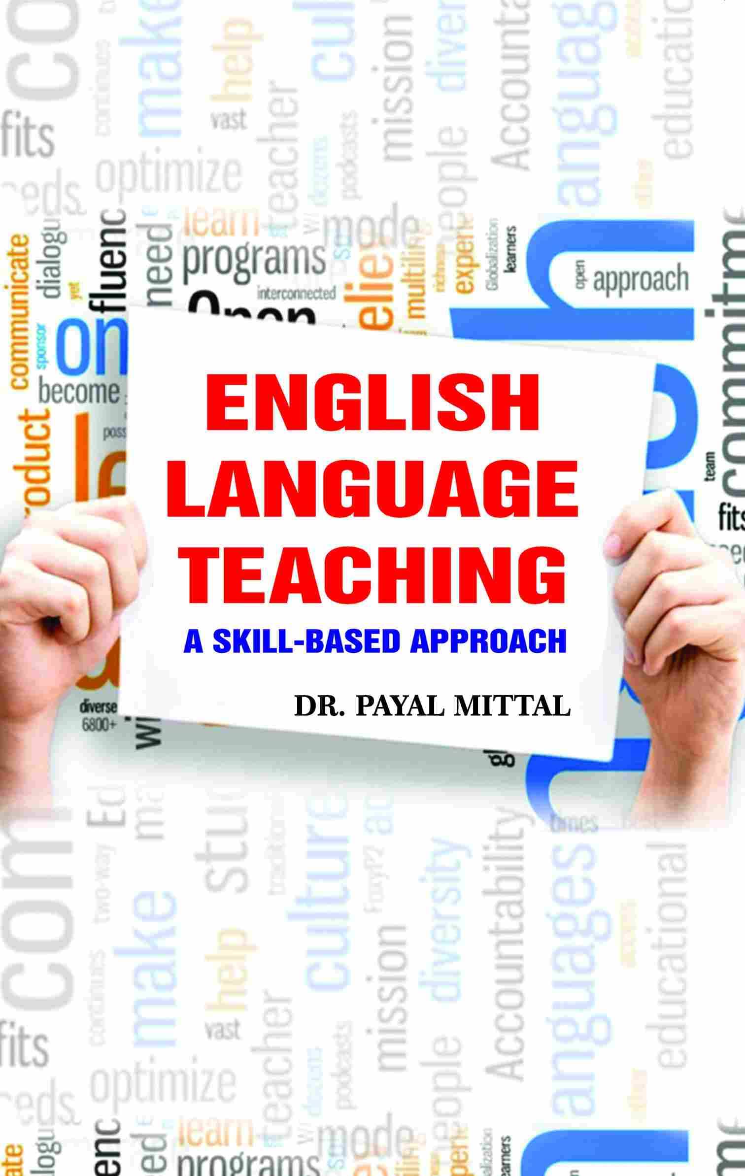     			ENGLISH LANGUAGE TEACHING: A SKILL-BASED APPORACH