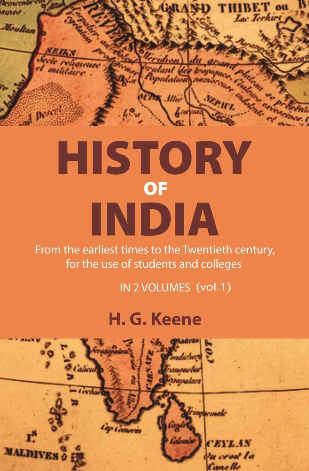     			History of India: From the earliest times to the Twentieth century, for the use of students and colleges 1st [Hardcover]
