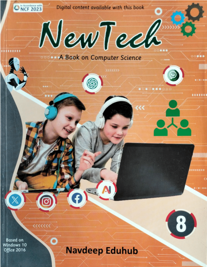 NEW TECH CLASS 8 ( A BOOK ON COMPUTER SCIENCE ) NEW TECH CLASS 8 ( A BOOK ON COMPUTER SCIENCE )