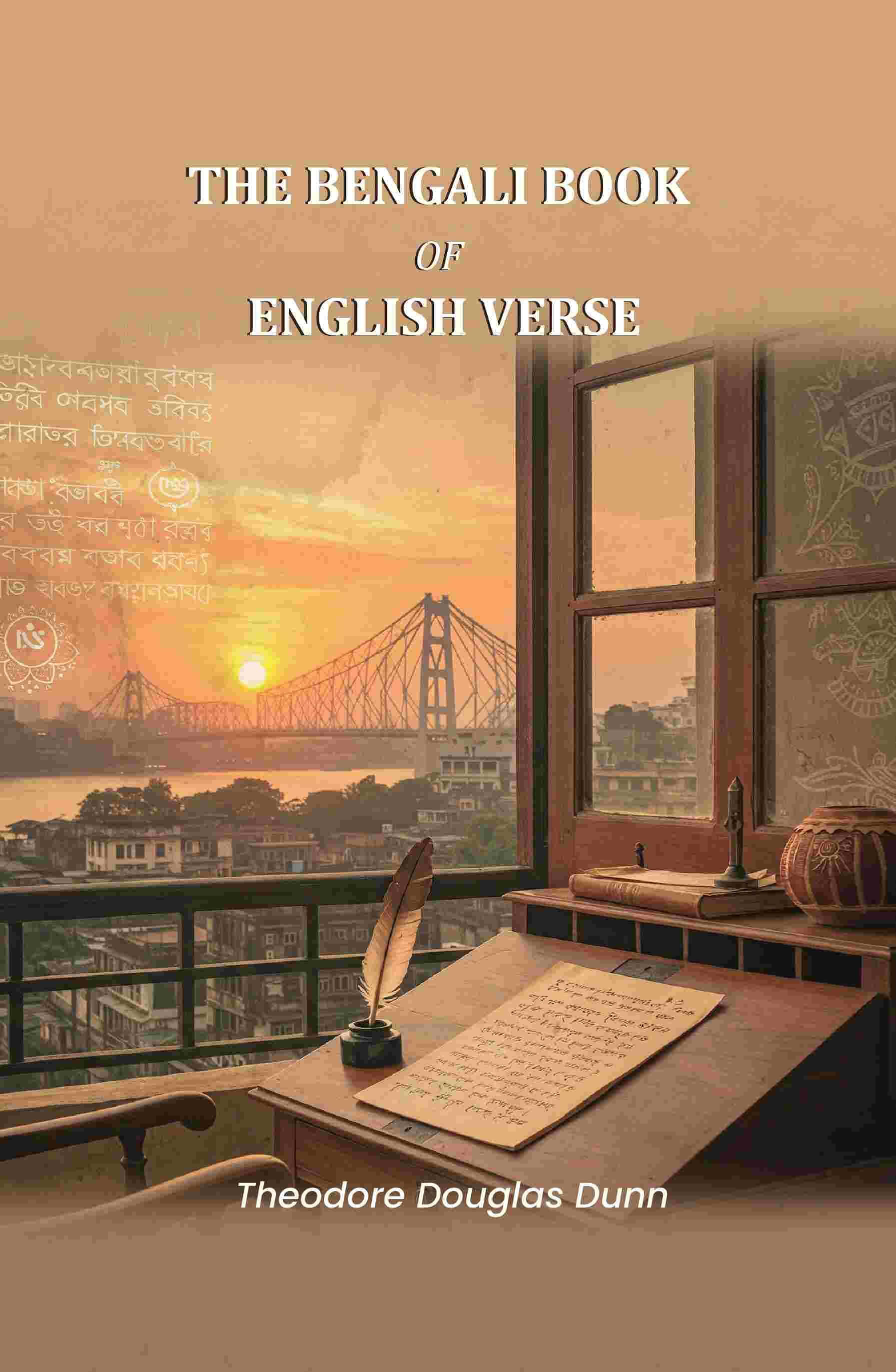 The Bengali Book of English Verse The Bengali Book of English Verse