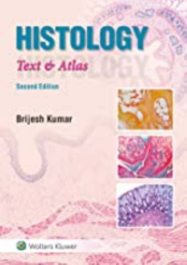     			Histology: Text & Atlas, 2nd Edition