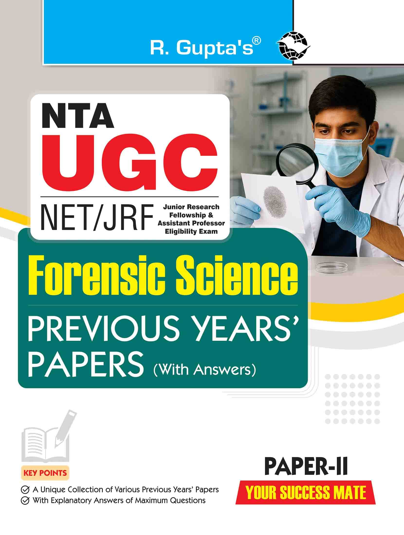 NTA-UGC-NET/JRF: Forensic Science (Paper II) Previous Years' Papers NTA-UGC-NET/JRF: Forensic Science (Paper II) Previous Years' Papers
