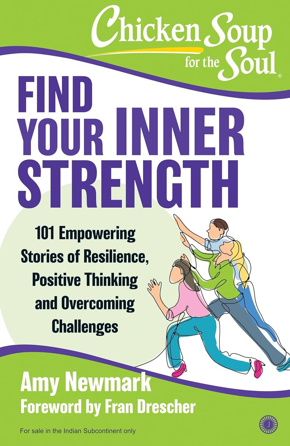 Chicken Soup Find Your Inner Strength By AMY NEWMARK Chicken Soup Find Your Inner Strength By AMY NEWMARK