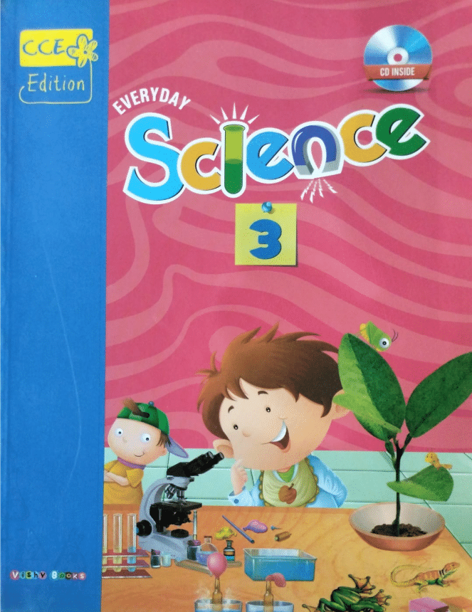 EVERYDAY SCIENCE CLASS 3( CCE EDITION ) EVERYDAY SCIENCE CLASS 3( CCE EDITION )