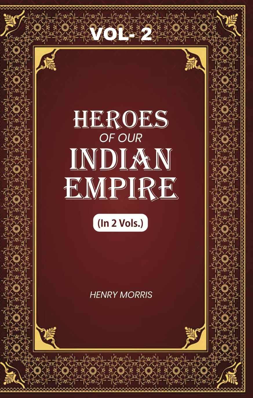     			Heroes of Our Indian Empire 2nd
