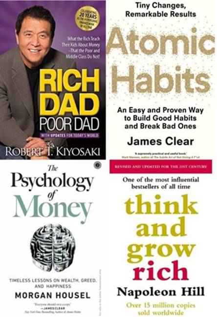Rich Dad Poor Dad+The Psychology of Money +Atomic Habits+ Think and Grow Rich Rich Dad Poor Dad+The Psychology of Money +Atomic Habits+ Think and Grow Rich