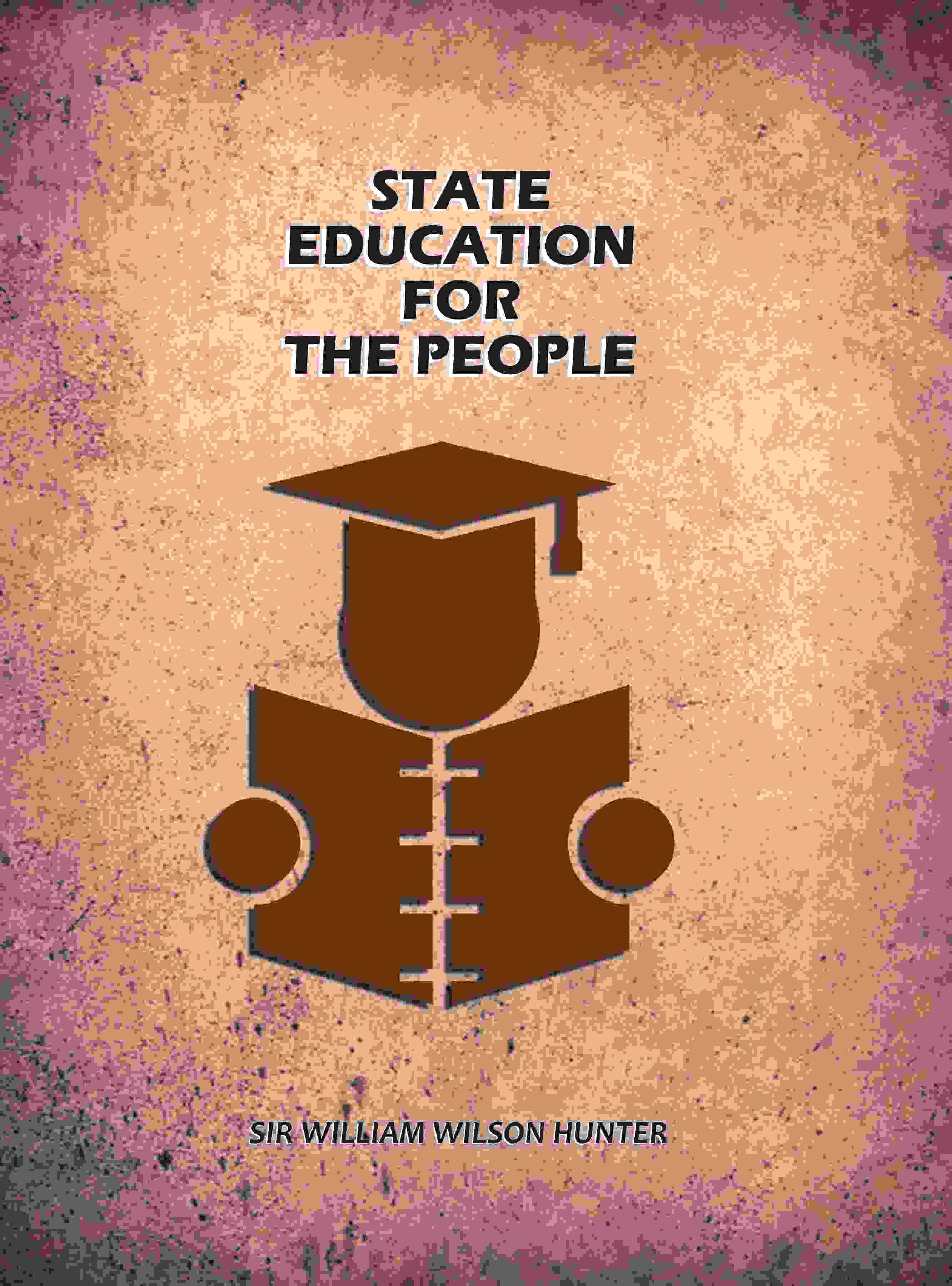     			State Education For The People [Hardcover]