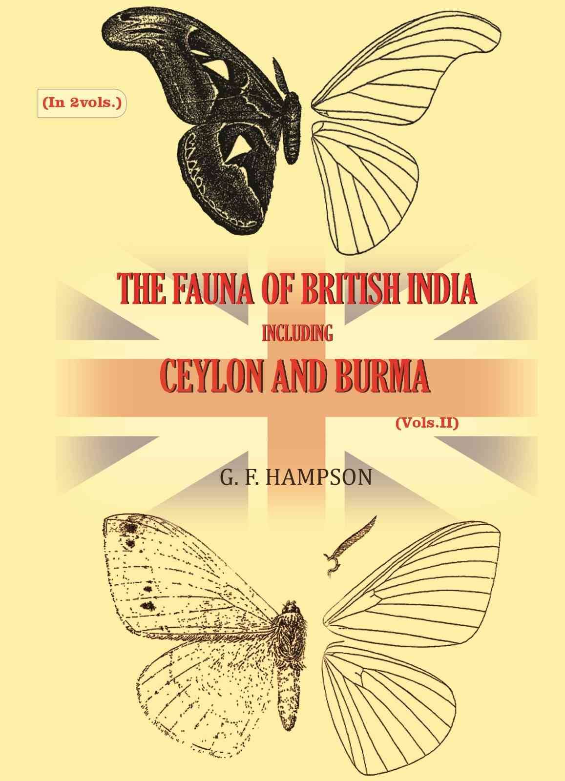 The Fauna of British India, including Ceylon and Burma 2nd The Fauna of British India, including Ceylon and Burma 2nd
