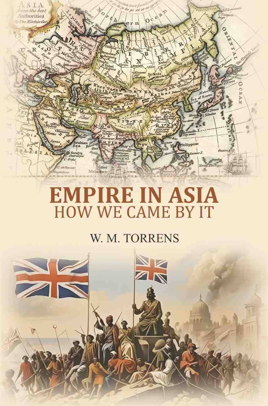     			Empire in Asia: how we came by it [Hardcover]