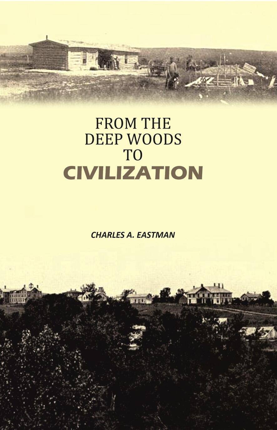     			From the Deep Woods to Civilization