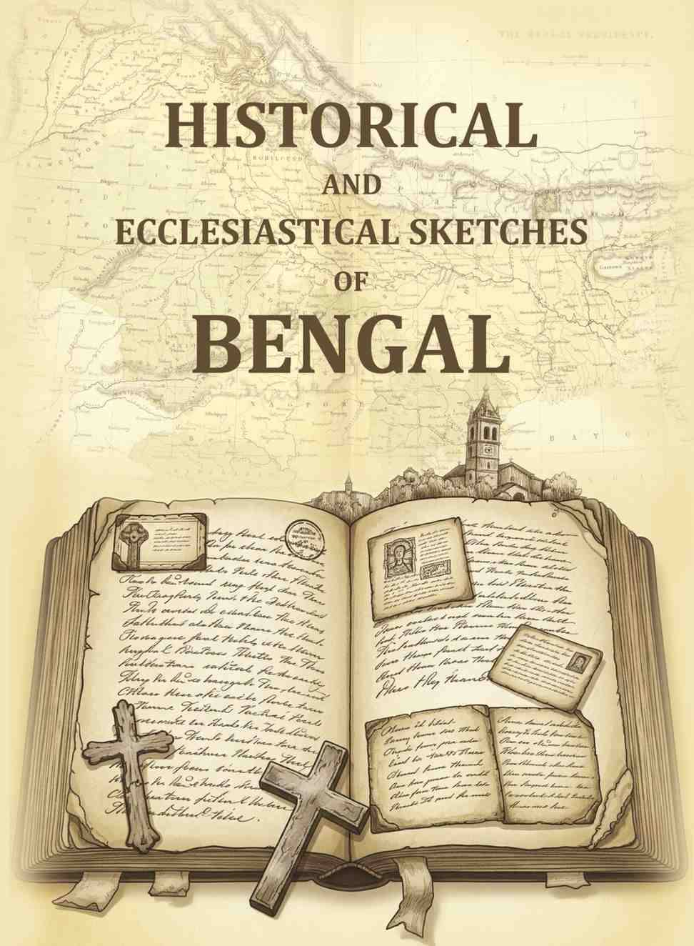     			Historical and Ecclesiastical Sketches of Bengal