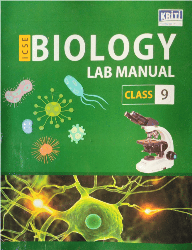 ICSE BIOLOGY LAB MANUAL CLASS 9 ICSE BIOLOGY LAB MANUAL CLASS 9