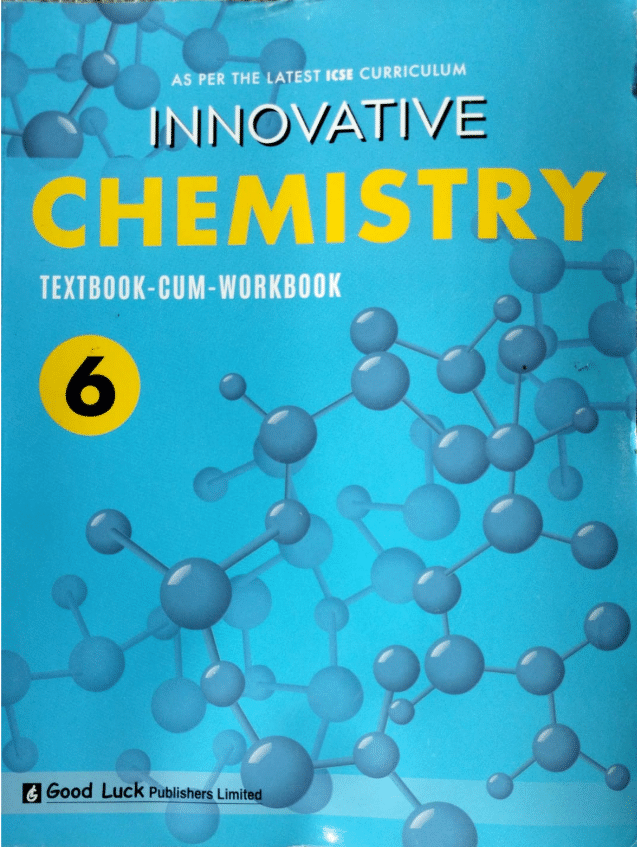     			ICSE INNOVATIVE CHEMISTRY CLASS 6