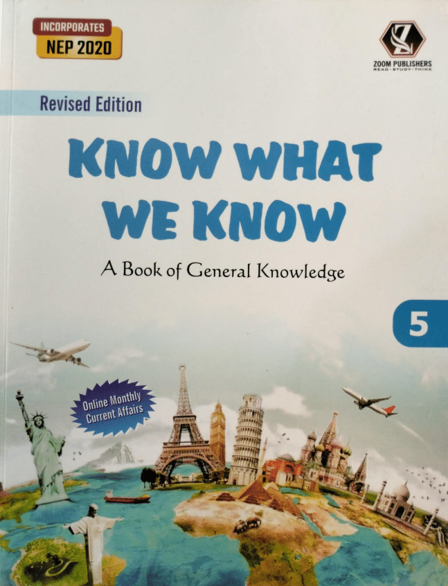     			KNOW WHAT WE KNOW CLASS 5 ( GENERAL KNOWLEDGE )