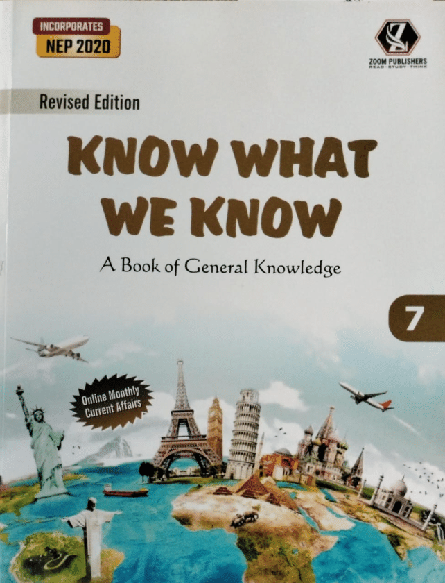    			KNOW WHAT WE KNOW CLASS 7 ( GENERAL KNOWLEDGE )