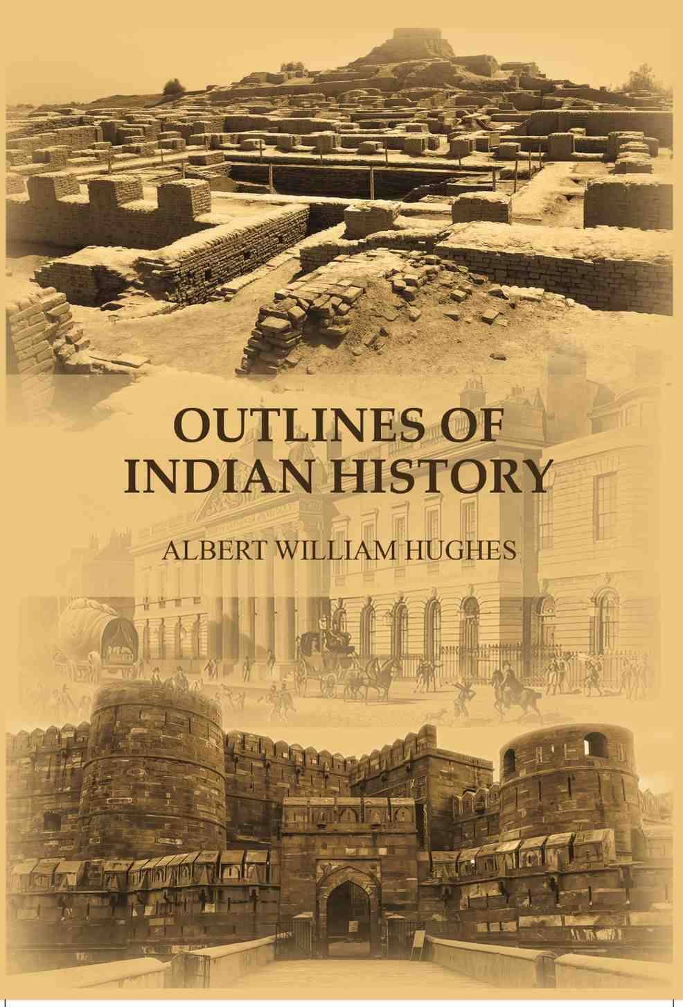    			Outlines of Indian history