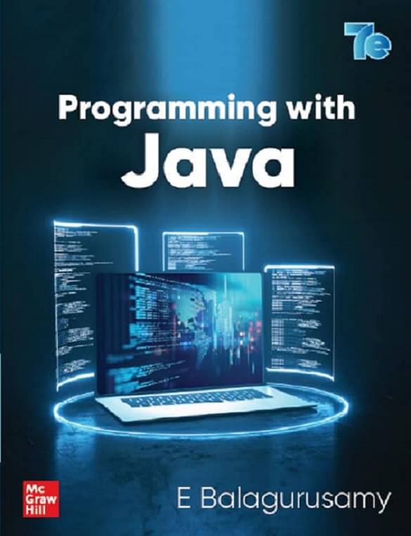     			Programming with Java | 7th Edition By E Balagoswami