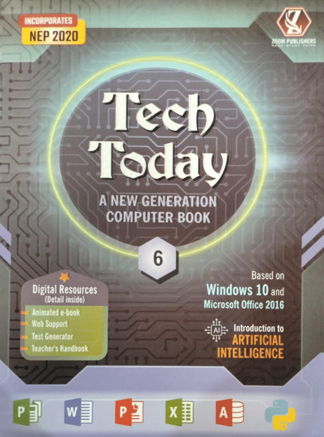 TECH TODAY CLASS 6 ( A NEW GENERATION COMPUTER BOOK ) TECH TODAY CLASS 6 ( A NEW GENERATION COMPUTER BOOK )