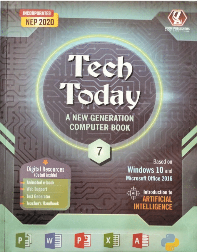 TECH TODAY CLASS 7 ( A NEW GENERATION COMPUTER BOOK ) TECH TODAY CLASS 7 ( A NEW GENERATION COMPUTER BOOK )