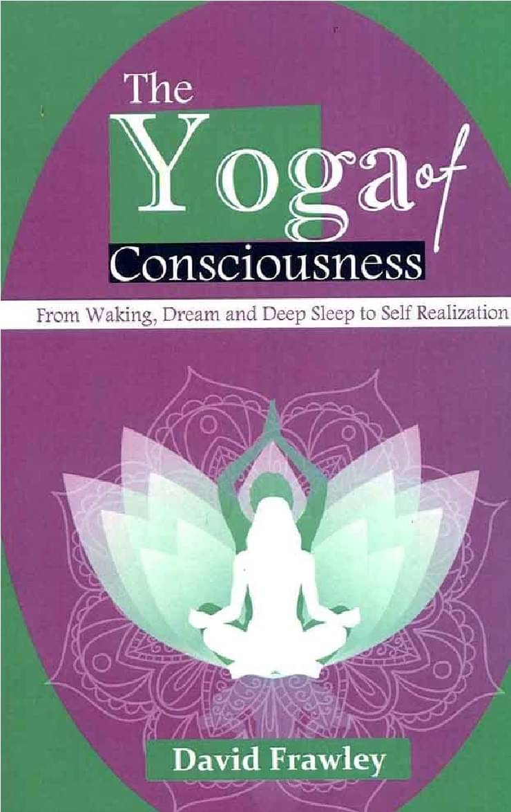     			The Yoga of Consciousness