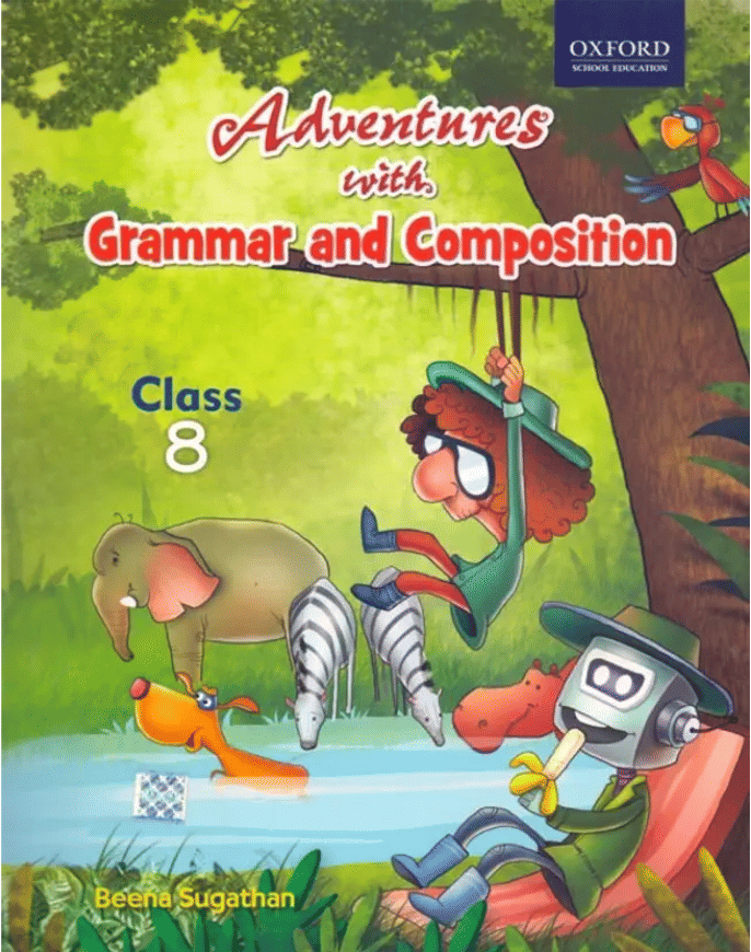     			ADVENTURES WITH GRAMMAR AND COMPOSITION CLASS 8