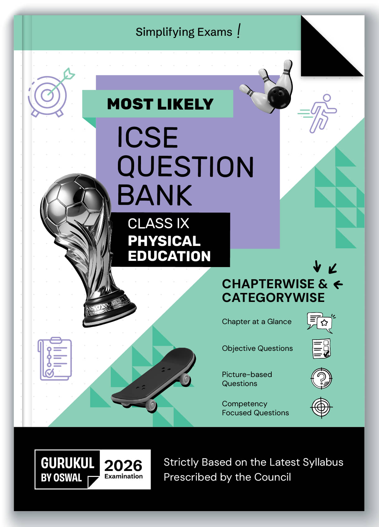 Gurukul By Oswal Physical Education Most Likely Question Bank ICSE Class 9 Exam 2026 - Chapterwise & Categorywise Topics, Competency Focused Qs, Objec Gurukul By Oswal Physical Education Most Likely Question Bank ICSE Class 9 Exam 2026 - Chapterwise & Categorywise Topics, Competency Focused Qs, Objec