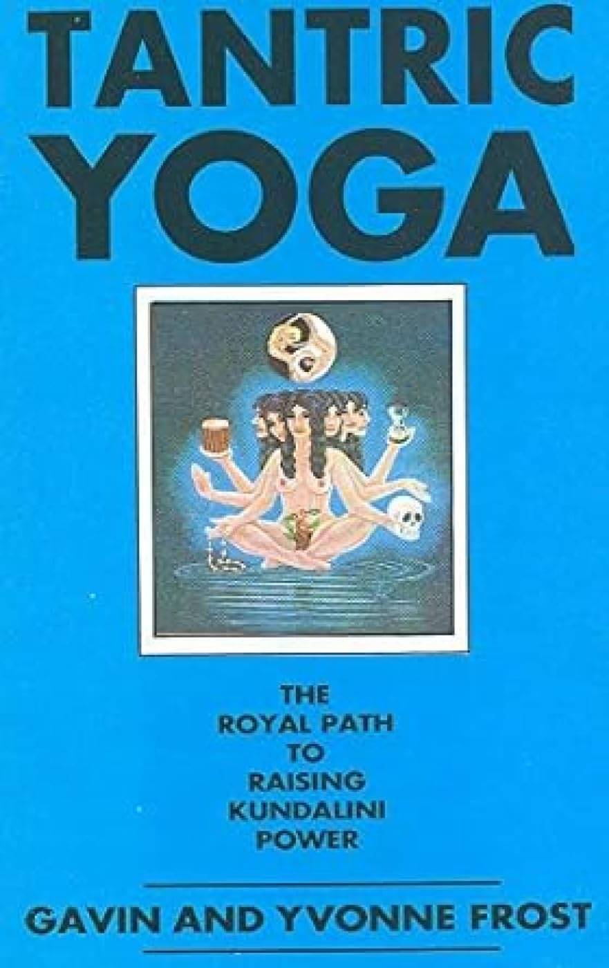     			Tantric Yoga: The Royal Path to Raising Kundalini Power