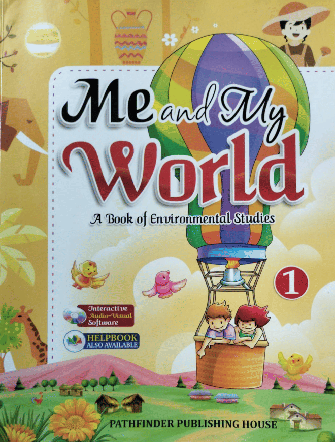     			ME AND MY WORLD CLASS 1 ( A BOOK OF EVS )