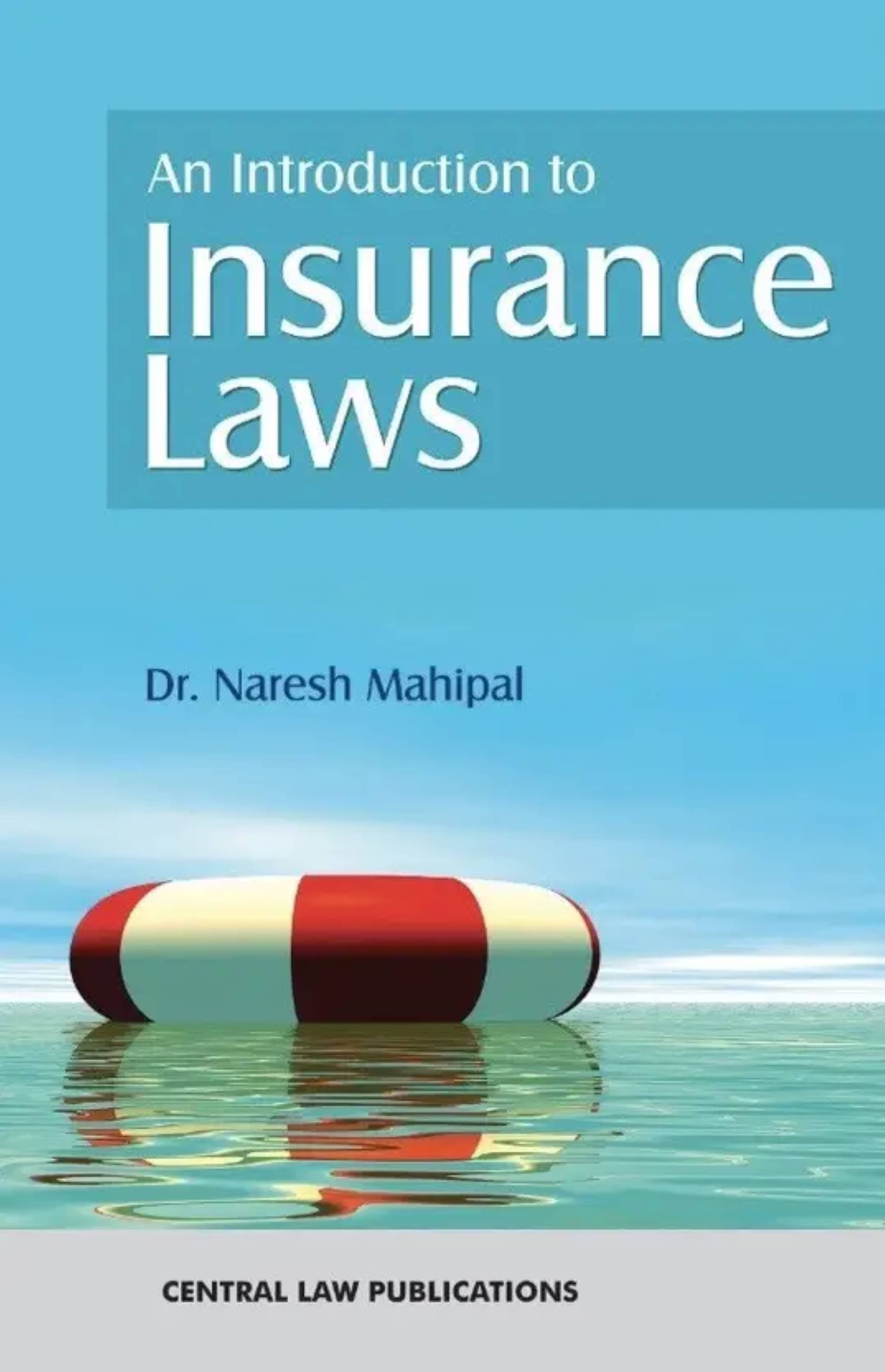 An Introduction to Insurance Laws     			An Introduction to Insurance Laws