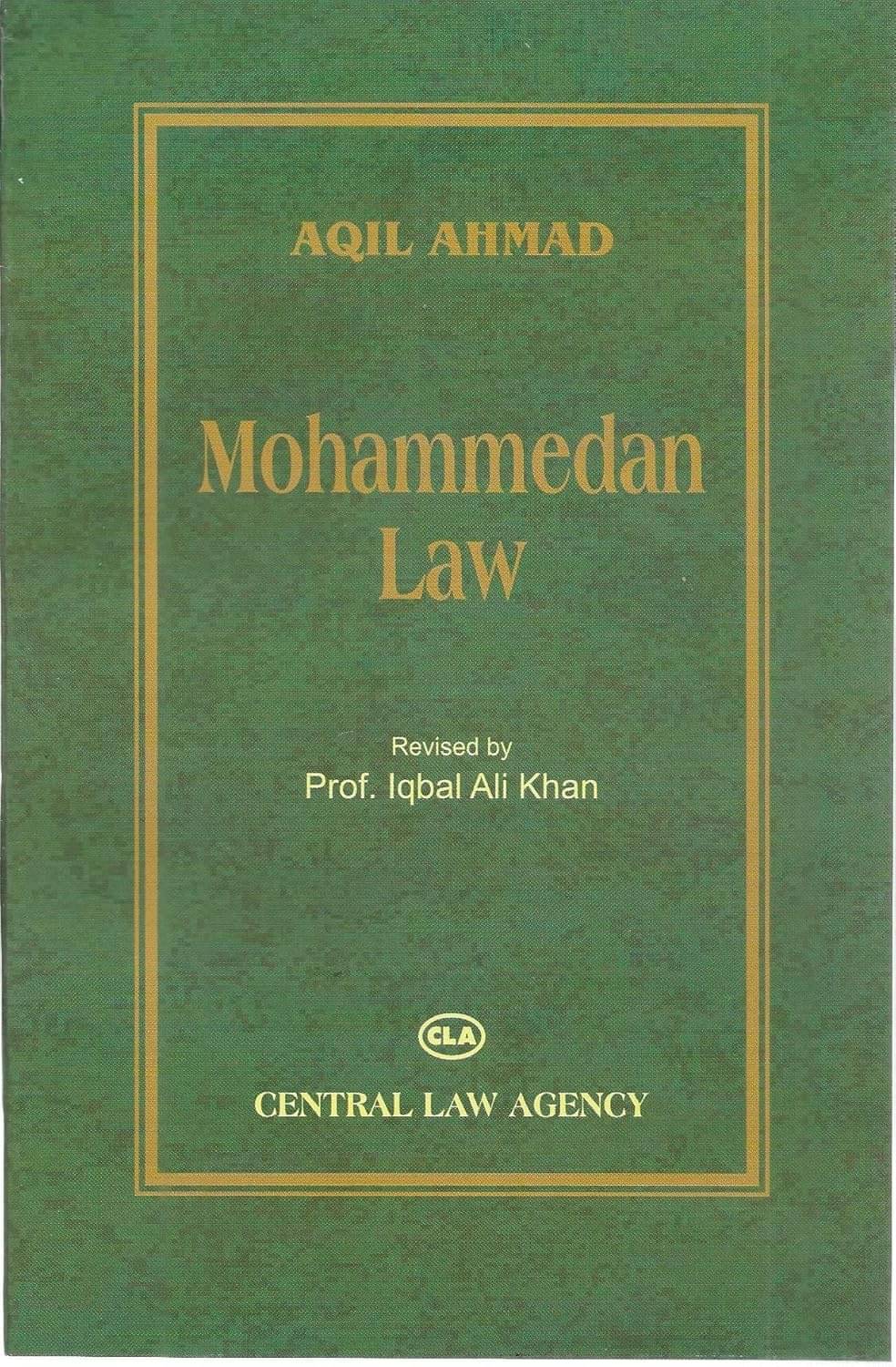 Aqil Ahmad's Mohammedan law Aqil Ahmad's Mohammedan law
