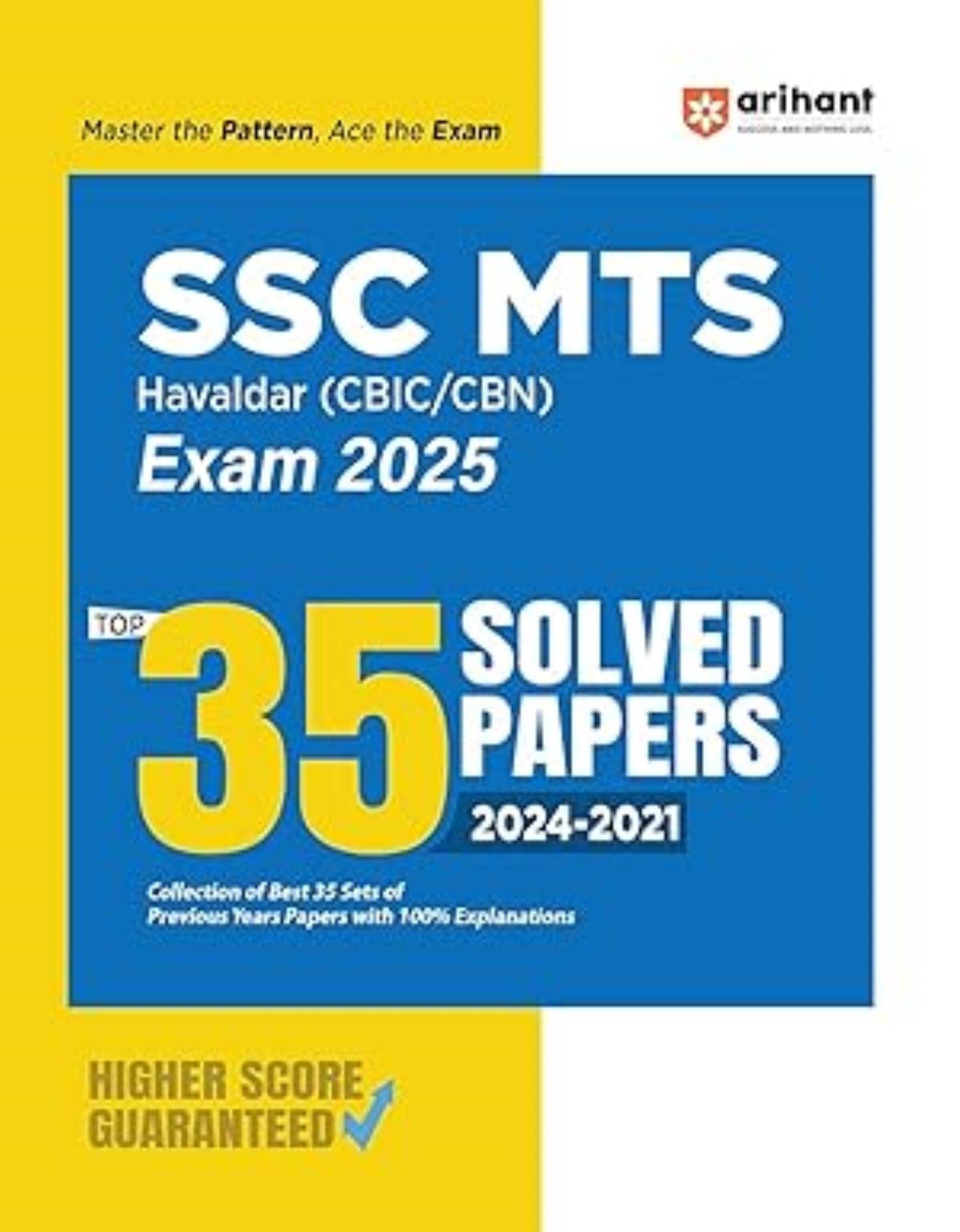 Arihant SSC MTS Havaldar (CBIC/CBN) Exam 2025 | Top 35 Solved Paper 2024-2021 | English Medium Arihant SSC MTS Havaldar (CBIC/CBN) Exam 2025 | Top 35 Solved Paper 2024-2021 | English Medium