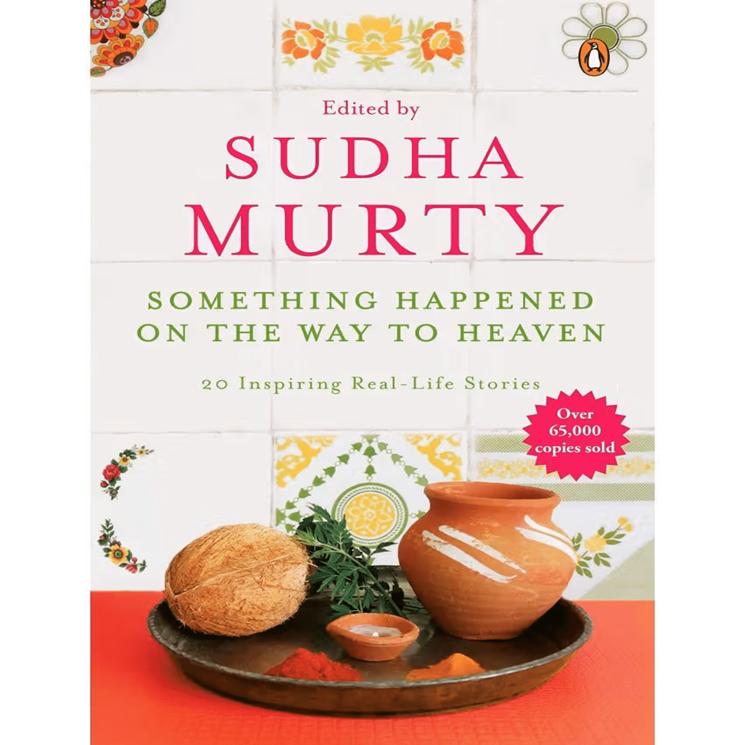 Something Happened on the Way to Heaven: 20 Inspiring Real-Life Stories Paperback – 1 December 2014 Something Happened on the Way to Heaven: 20 Inspiring Real-Life Stories Paperback – 1 December 2014