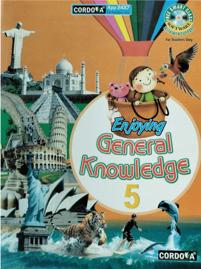 ENJOYING GENERAL KNOWLEDGE CLASS 5 ENJOYING GENERAL KNOWLEDGE CLASS 5