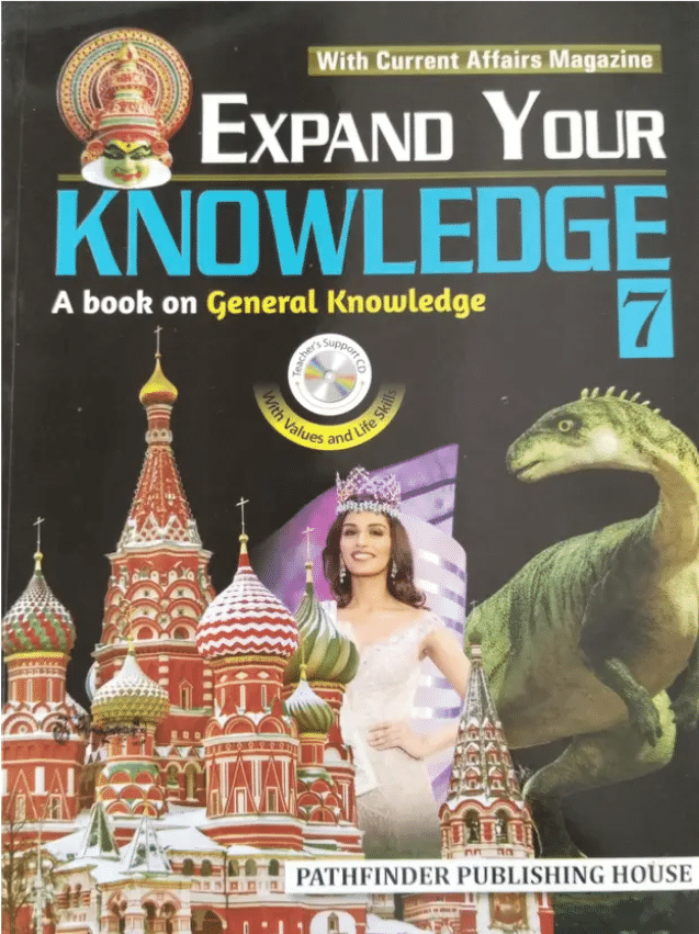EXPAND YOUR KNOWLEDGE CLASS 7 EXPAND YOUR KNOWLEDGE CLASS 7