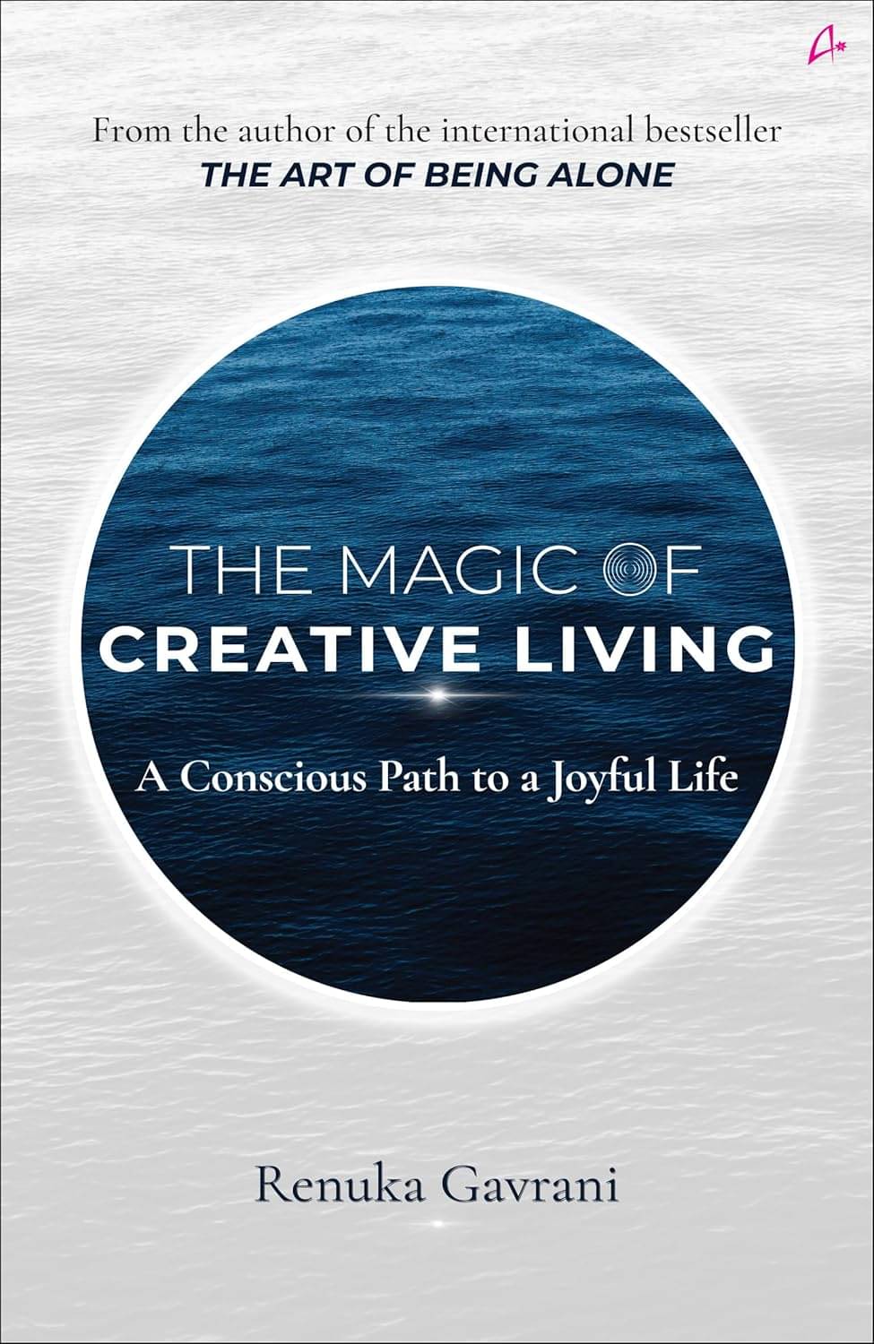     			The Magic of Creative Living: A Conscious Path to a Joyful Life