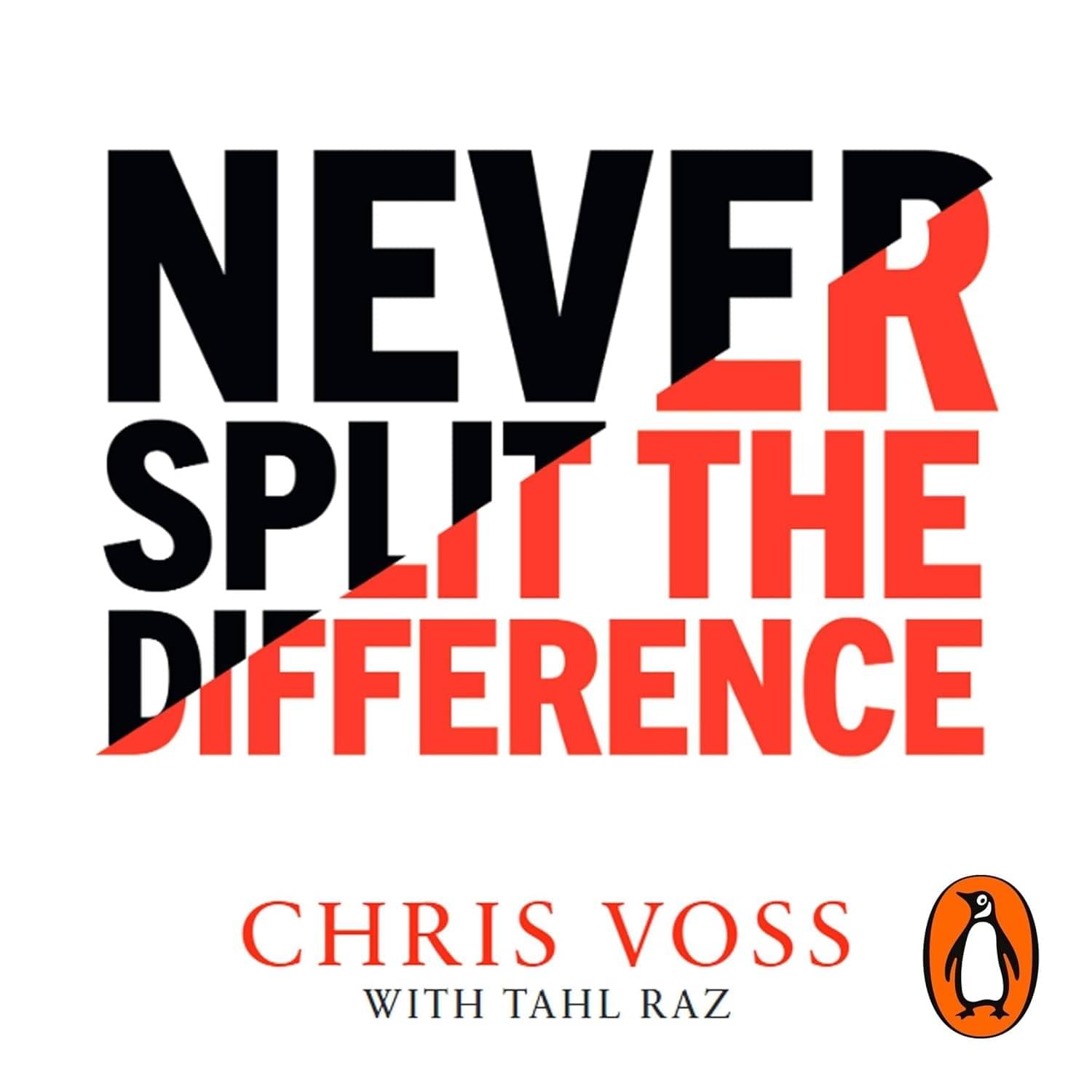 Never Split the Difference: Negotiating as if Your Life Depended on It paperback Never Split the Difference: Negotiating as if Your Life Depended on It paperback