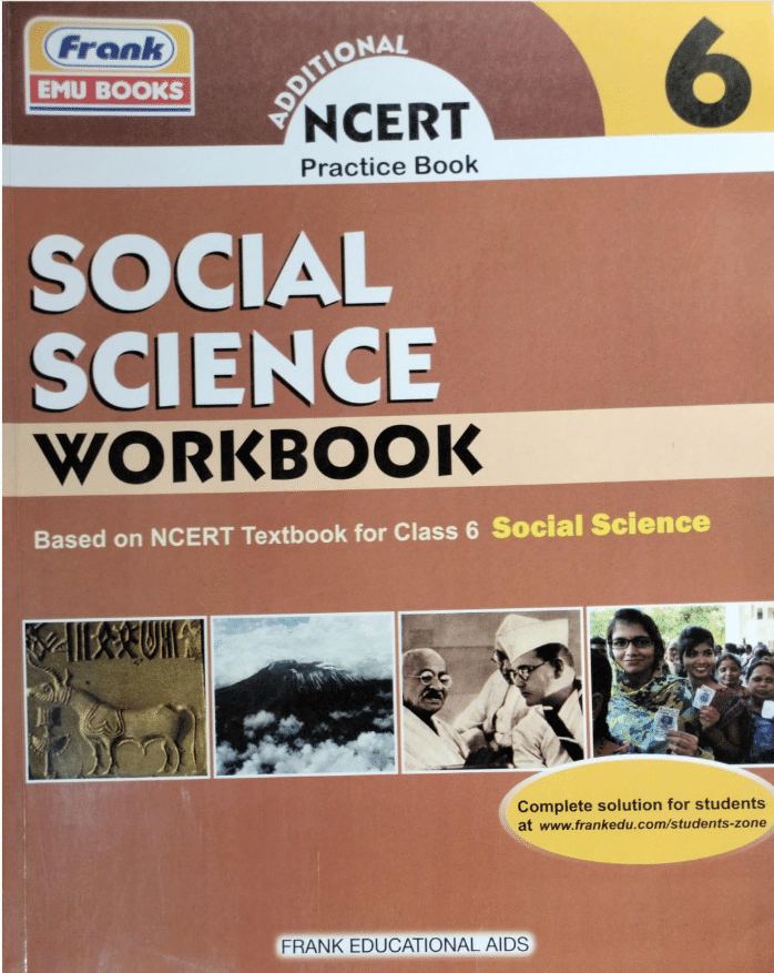     			SOCIAL SCIENCE WORKBOOK CLASS 6