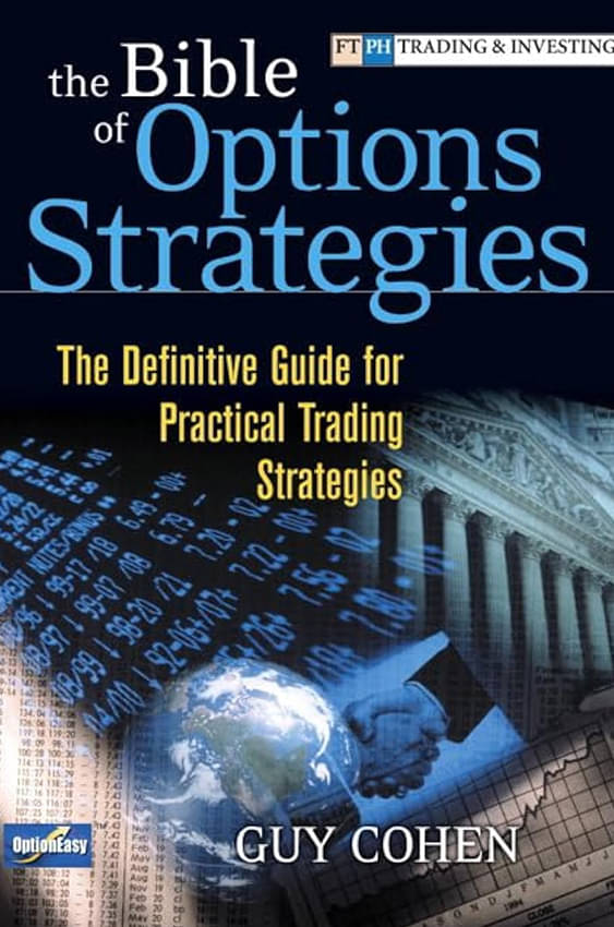     			The Bible of Options Strategies: The Definitive Guide for Practical Trading Strategies