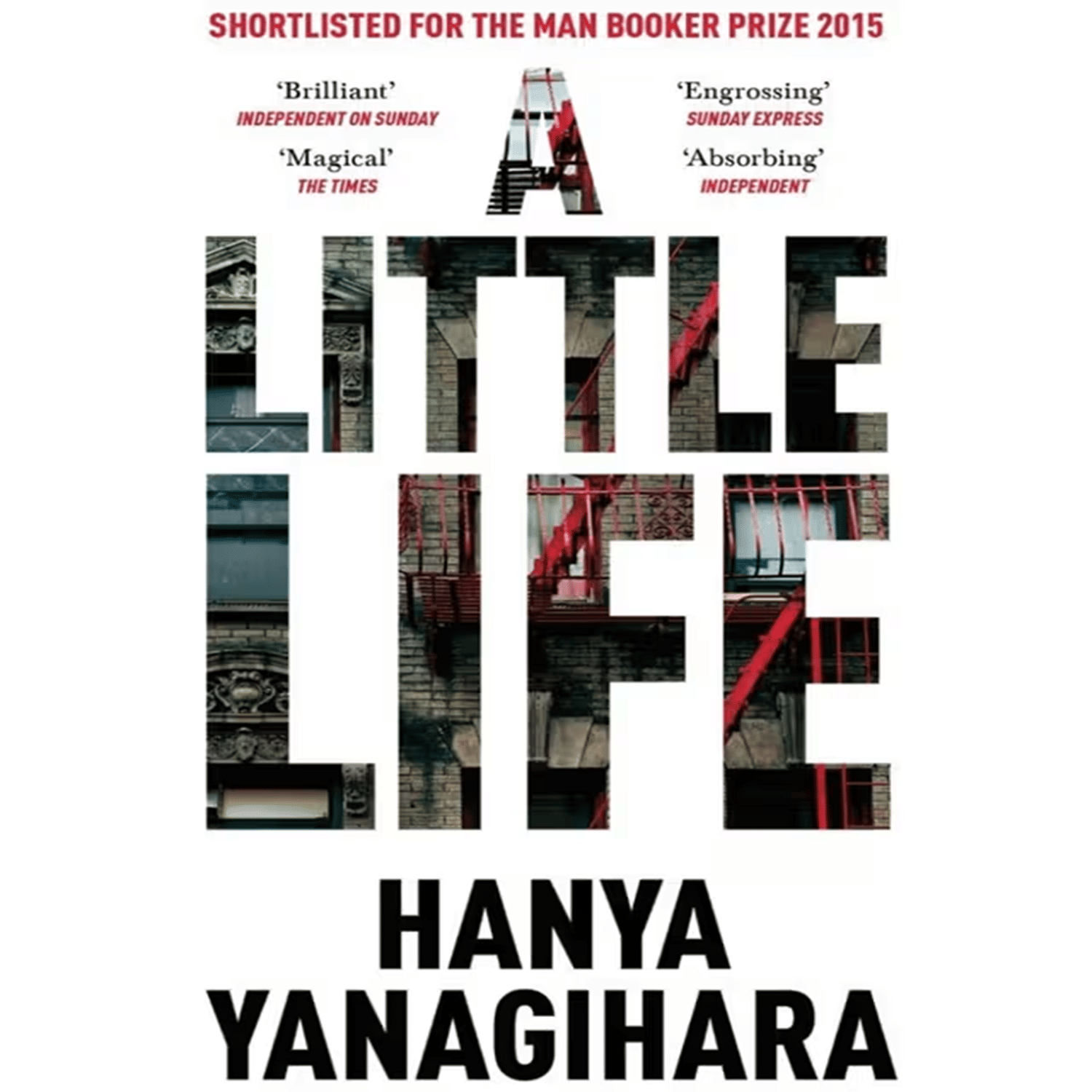 A Little Life Novel By Hanya Yanagihara paperback By Hanya Yanagihara A Little Life Novel By Hanya Yanagihara paperback By Hanya Yanagihara