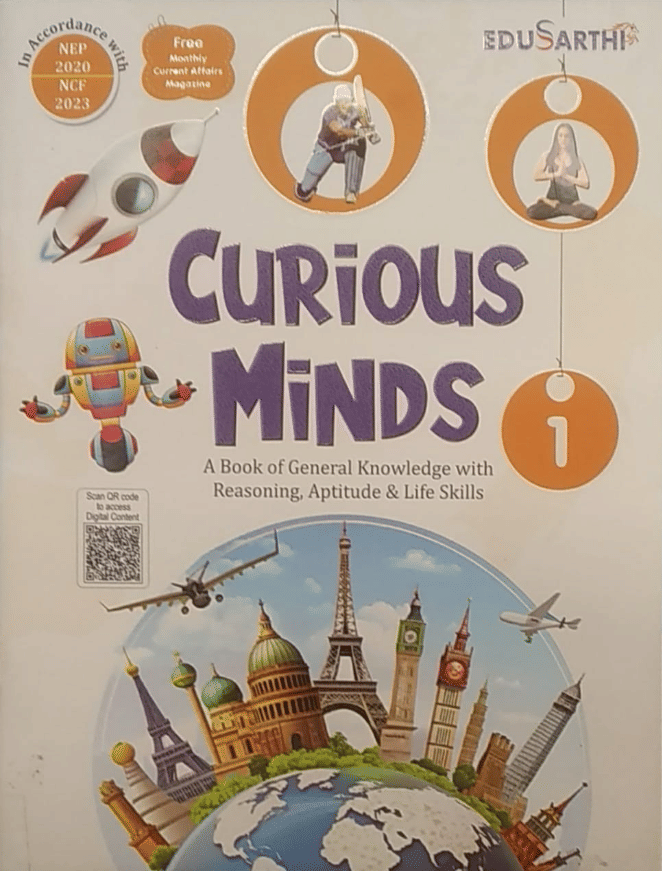 CURIOUS MINDS A BOOK OF G.K CLASS 1 CURIOUS MINDS A BOOK OF G.K CLASS 1
