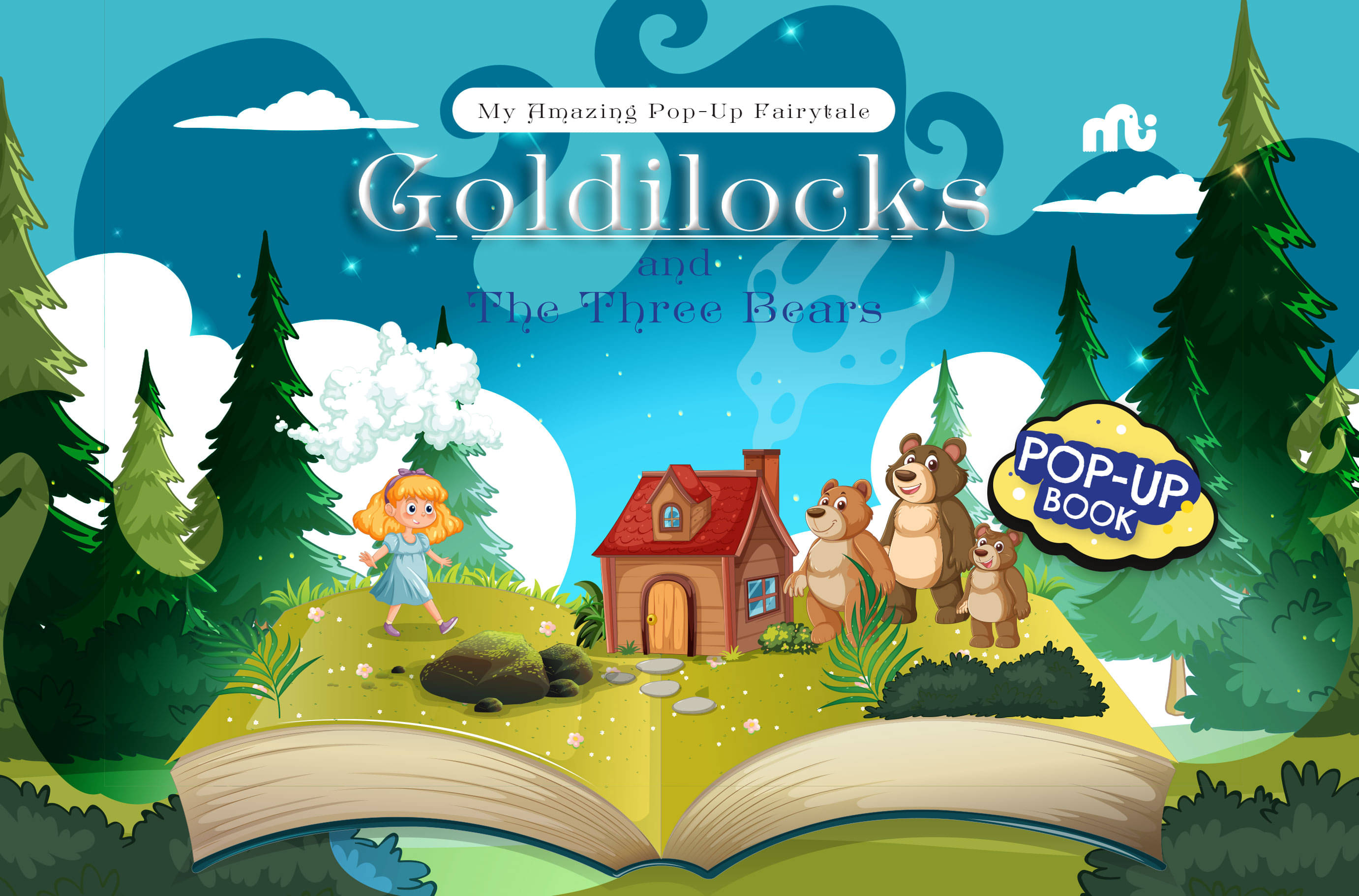     			My Amazing Pop-Up Fairytale: Goldilocks and the three bears