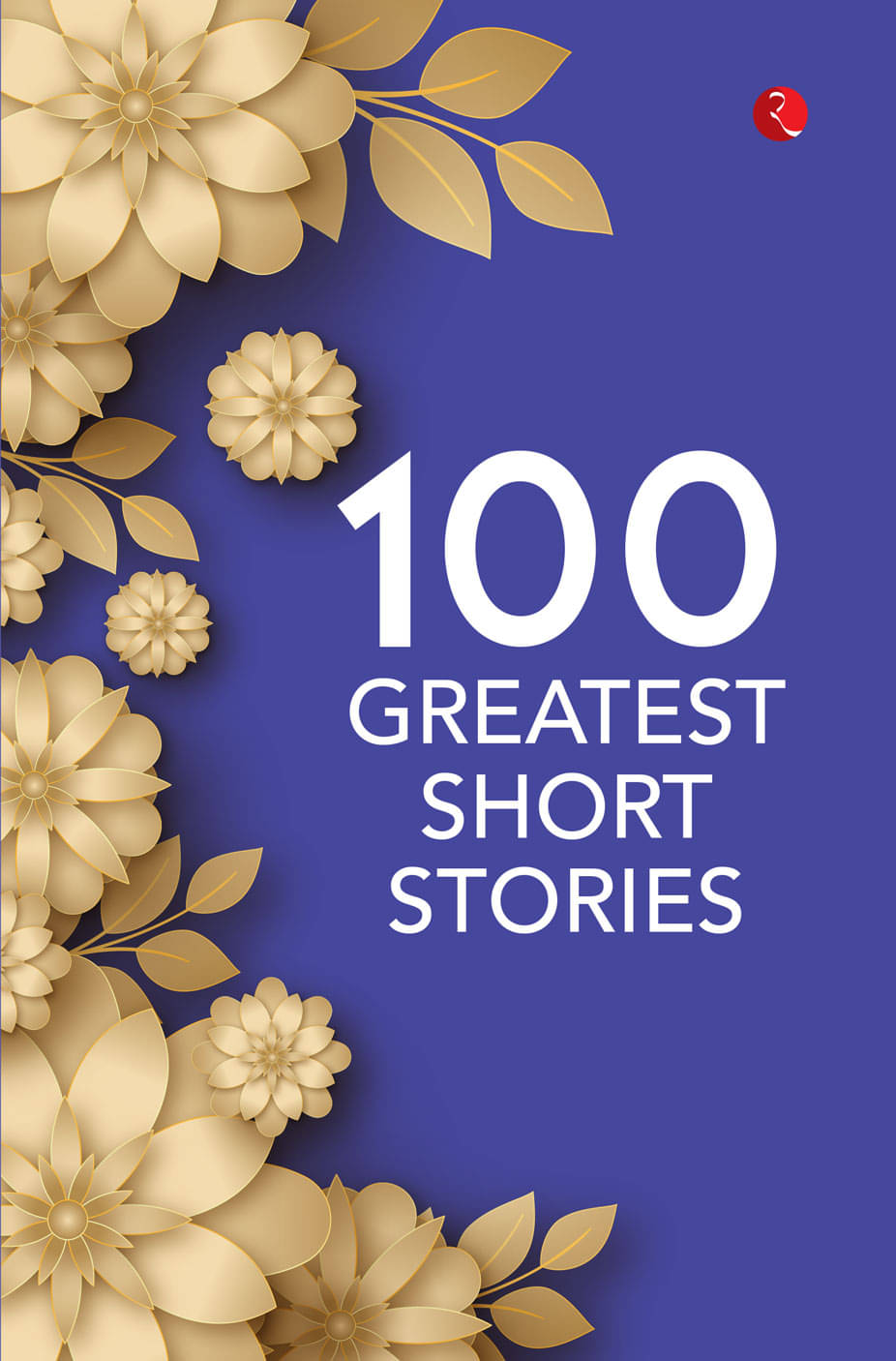     			100 Greatest Short Stories By Rupa Publications India