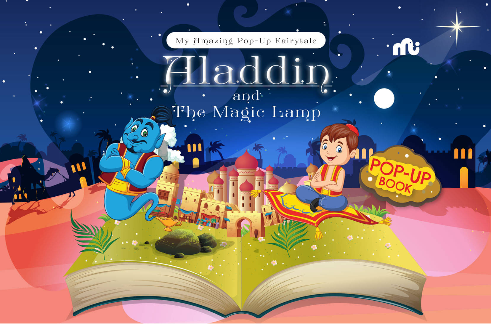 My Amazing Pop-Up Fairytale: Aladdin and the Magic Lamp My Amazing Pop-Up Fairytale: Aladdin and the Magic Lamp